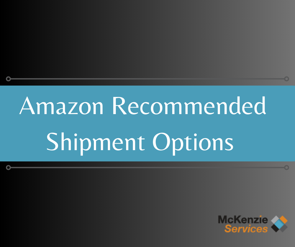 Amazon Recommended Shipment Options, Amazon Oregon Prep Center