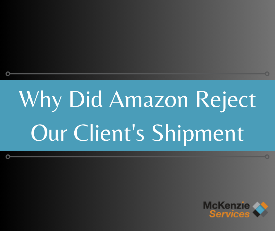 Why Did Amazon Reject Our Client's Shipment, Amazon Oregon Prep Center