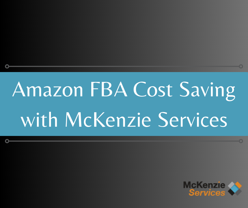 Amazon FBA Cost Saving with McKenzie Services, Amazon FBA Oregon Prep Center