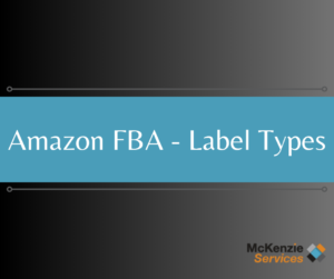 How to Label Your Products Before Shipping to Amazon - McKenzie Services
