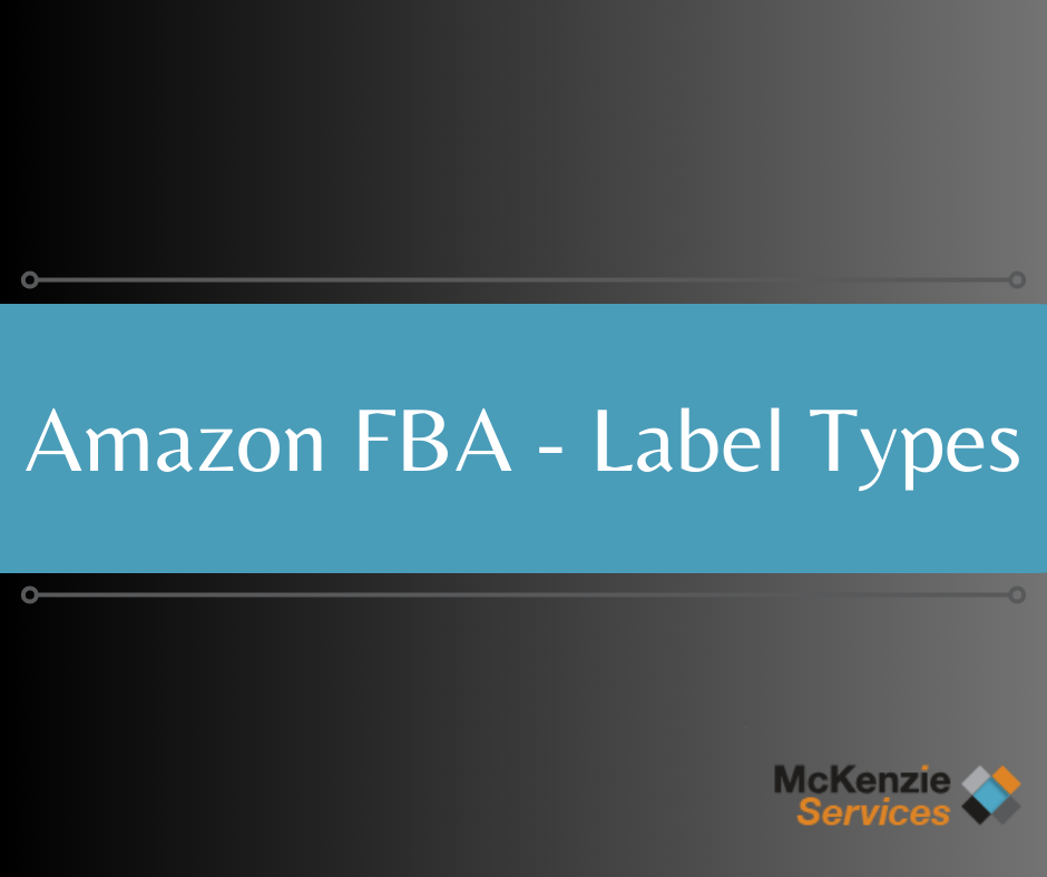 Amazon FBA - Label Types, Amazon FBA Oregon Prep Center